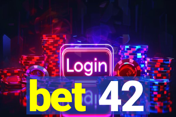 bet 42